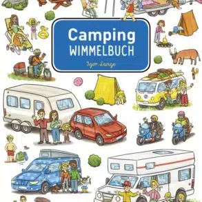Cover des Camping Wimmelbuchs mit verschiedenen gezeichneten Campingfahrzeugen, Familien und Szenen rund ums Camping.