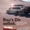 Cover des Buchs 'Bau's Dir selbst – Expeditionsfahrzeuge, Wohnmobile und Vans selbst ausbauen' mit Fahrzeugen in der Wüste