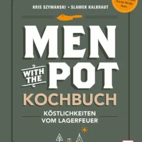 Cover des Men with the Pot Kochbuchs – Köstlichkeiten vom Lagerfeuer von Kris Szymanski und Slawek Kalkraut
